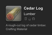 Harvested from the oldest, most resilient trees near Falcon’s Nest in the Western Highlands, cedar makes for excellent casks, window frames and any woodwork good that must withstand the harshest elements.